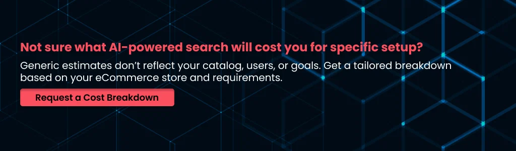 AI-powered product search cost estimation for eCommerce stores based on catalog size and requirements