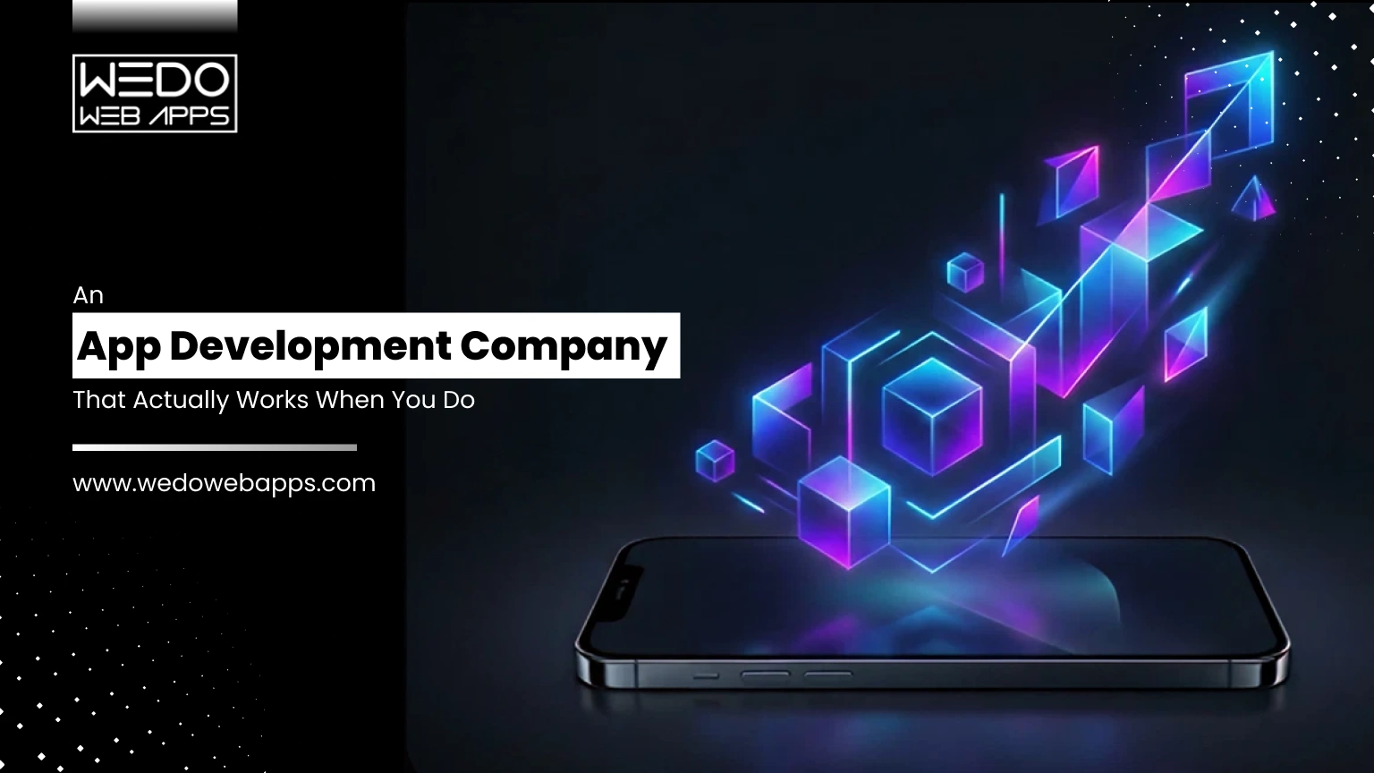 An App Development Company That Actually Works When You Do