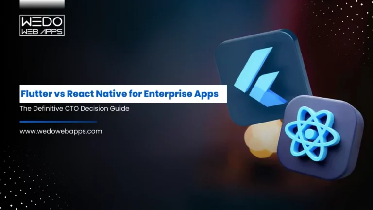 Flutter vs React Native for Enterprise Apps: The Definitive CTO Decision Guide