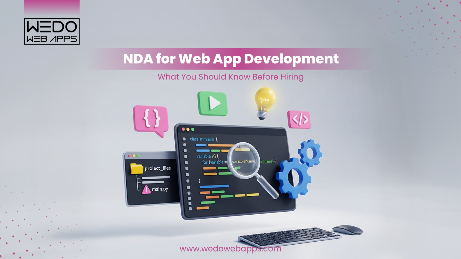 NDA for Web App Development: What You Should Know Before Hiring