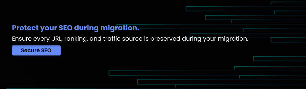 Preserve URLs, rankings, and traffic safely