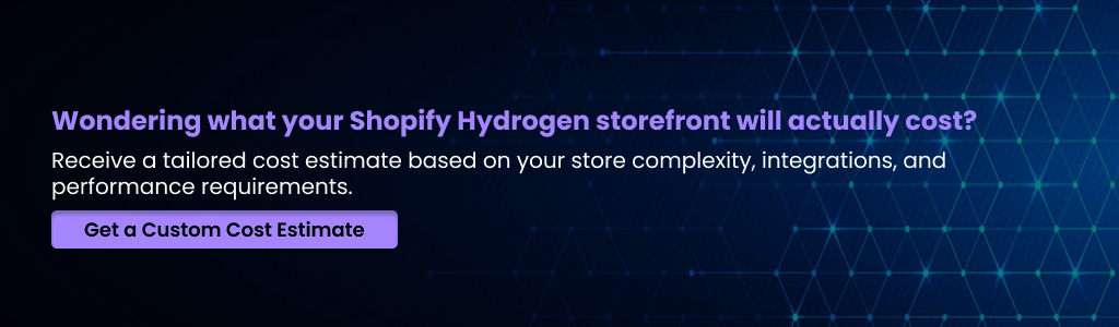 Get a tailored cost estimate before you invest