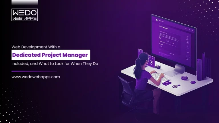 Web Development With a Dedicated Project Manager Included, and What to Look for When They Do