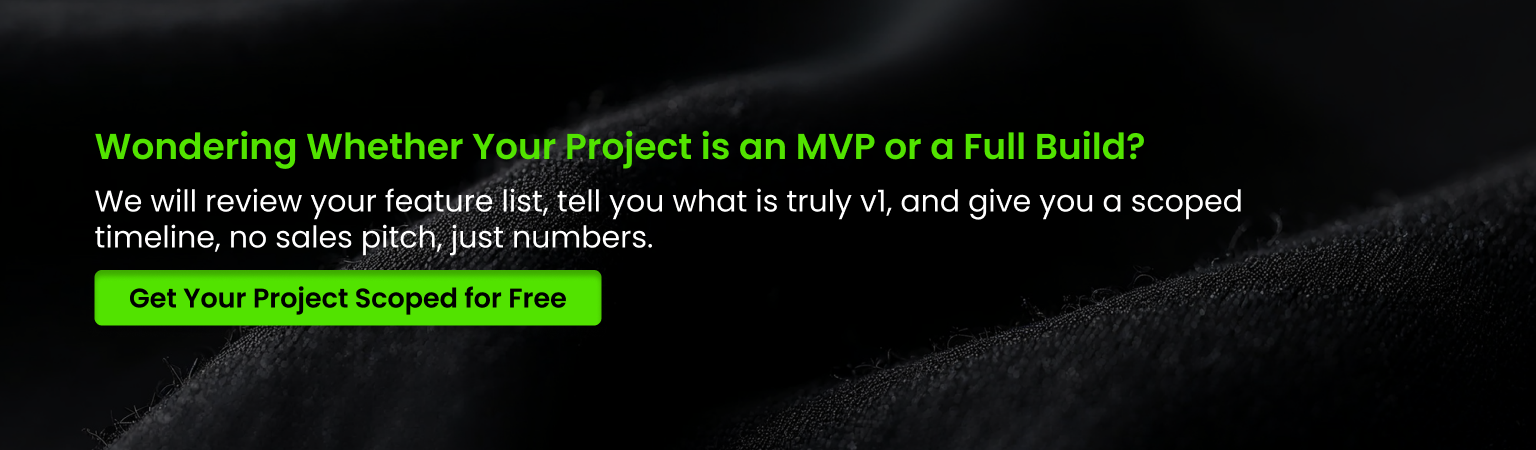 Your Project is an MVP Your Project is an MVP or Full Build
