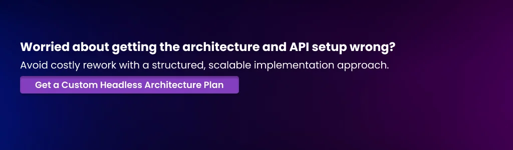 Get Custom Headless Architecture Plan