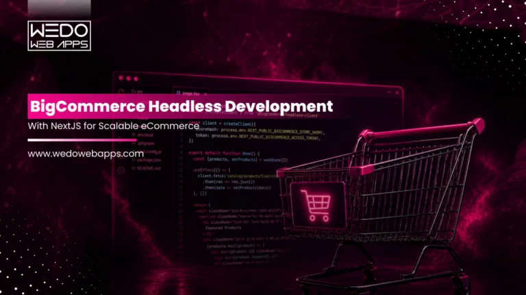 BigCommerce Headless Development With NextJS for Scalable eCommerce