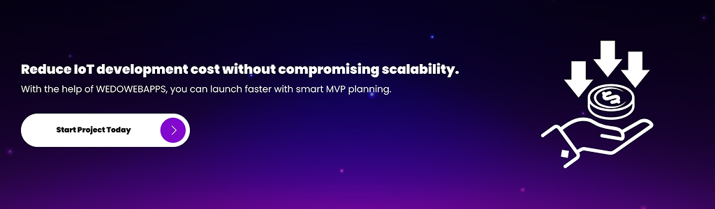 Reduce IoT development cost Start Project Today