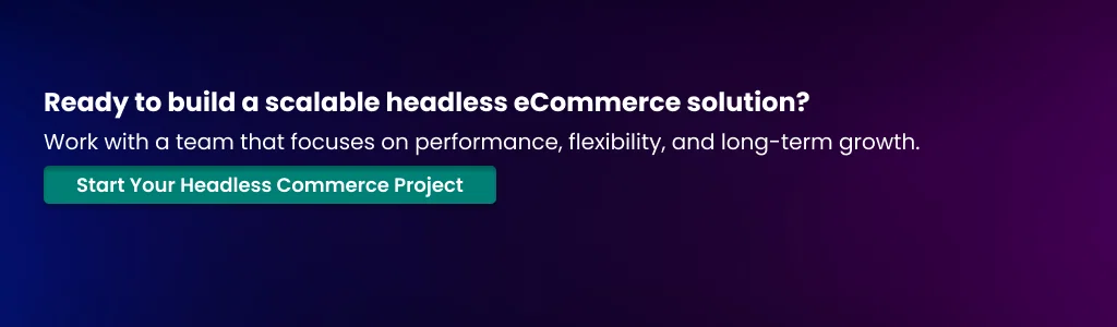 Start Your Headless Commerce Project