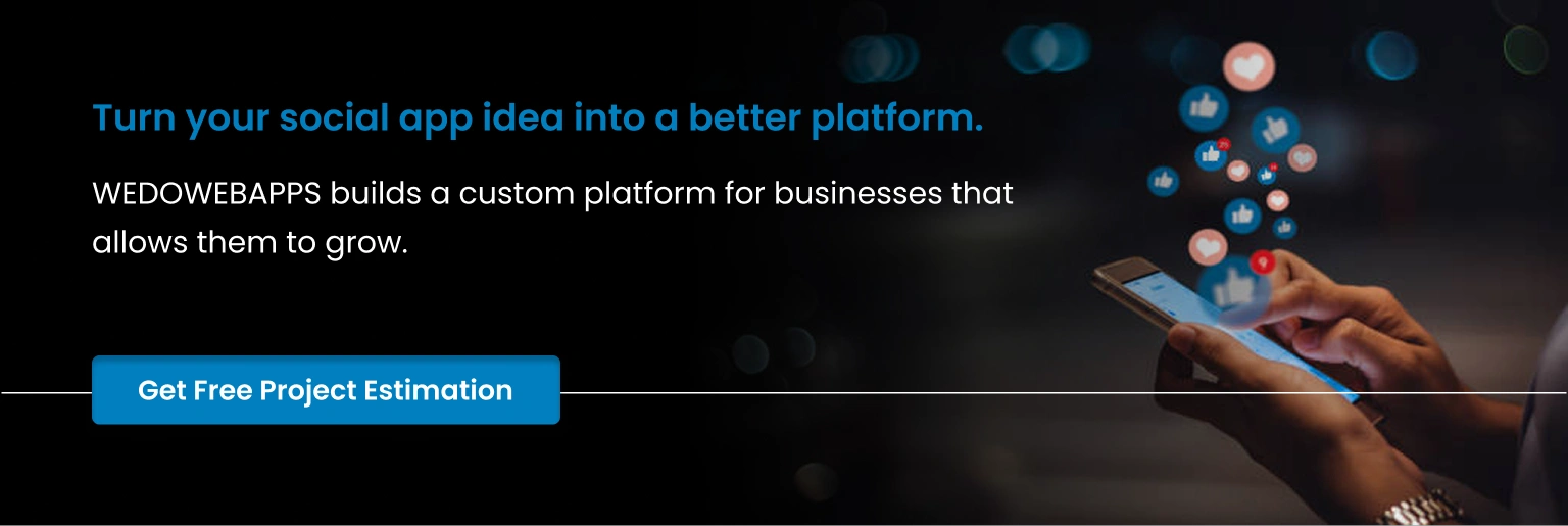 Turn your Social app idea into better platform