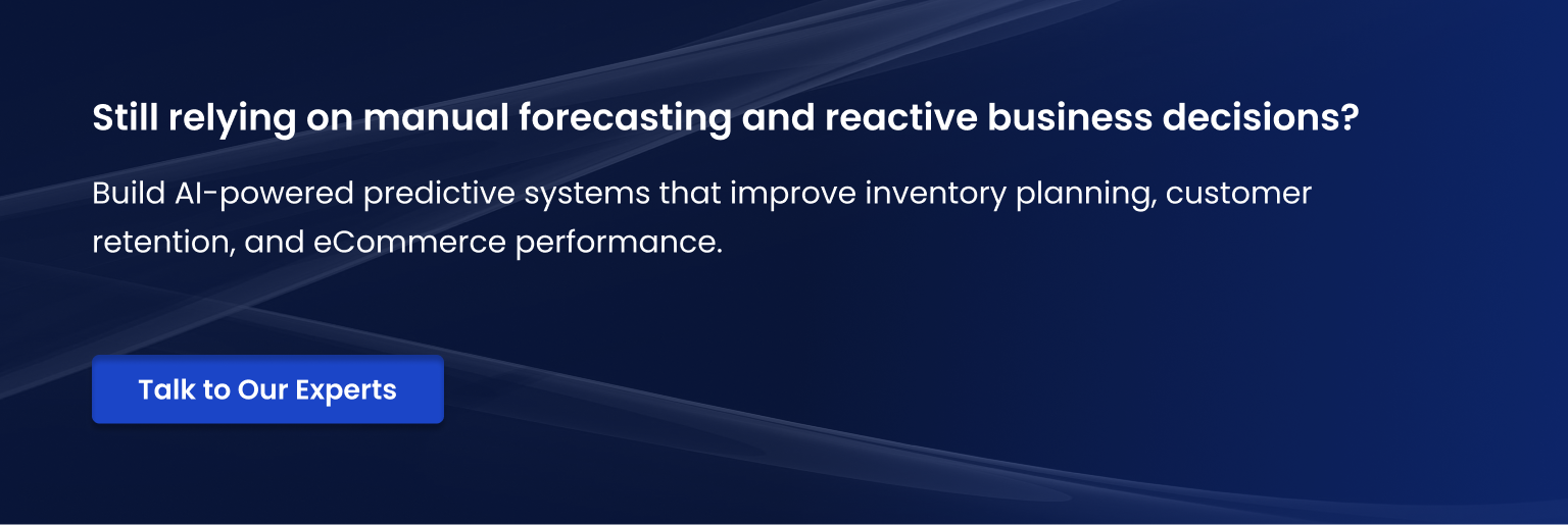 Still relying on manual forecasting Talk to Our Experts