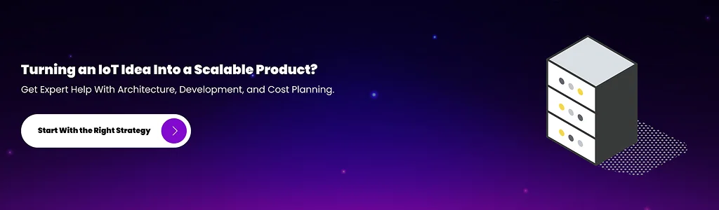 Turning IoT Idea Into Scalable Product Start With the Right Strategy