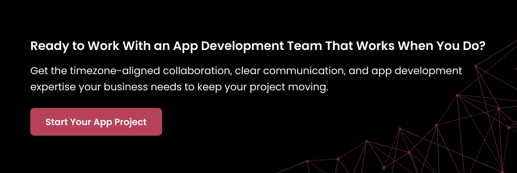 App Development Team That Works When Ready to Work With an App Development