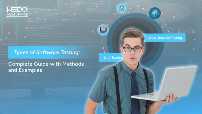 Types of Software Testing: Complete Guide with Methods and Examples